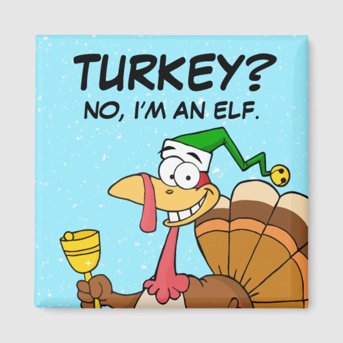 Thanksgiving Turkey Funny Disguise for Christmas Magnet