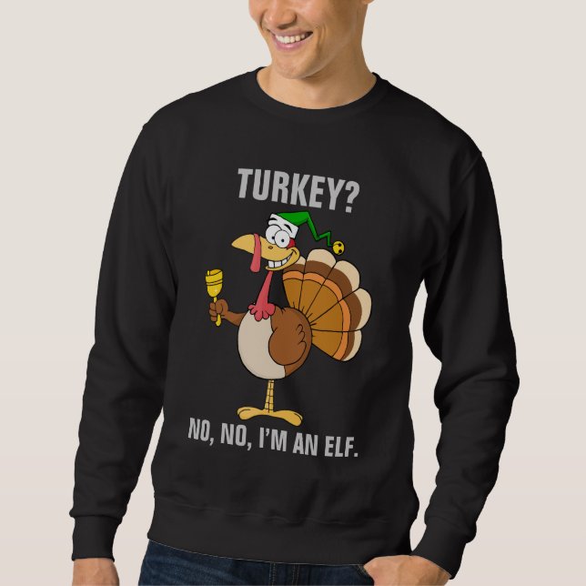 Thanksgiving Turkey Funny Disguise for Christmas Sweatshirt (Front)