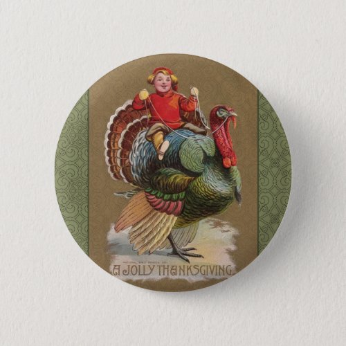 Thanksgiving Turkey Funny Vintage Greetings Pinback Button
