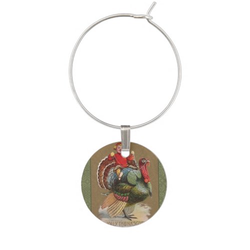 Thanksgiving Turkey Funny Vintage Greetings Wine Glass Charm