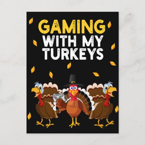 Thanksgiving Turkey Gaming With My Turkeys Postcard