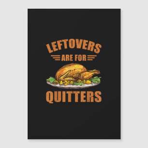 Thanksgiving Turkey Gift Leftovers Are For Quitter
