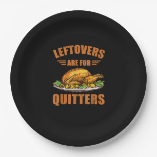 Thanksgiving Turkey Gift Leftovers Are For Quitter Paper Plates