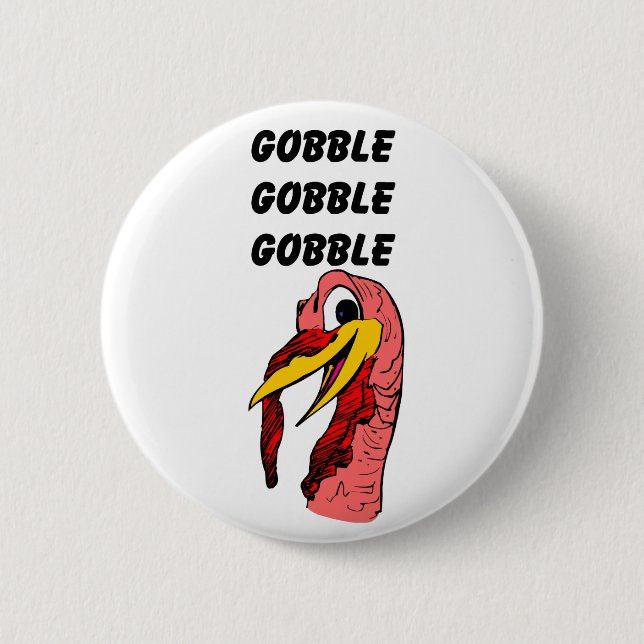 Thanksgiving Turkey Gobble Pinback Button (Front)