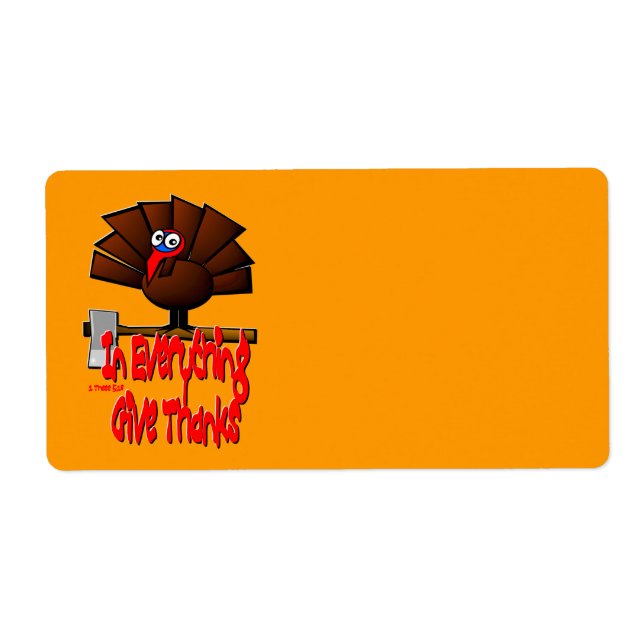 Thanksgiving Turkey - In EVERYTHING Give Thanks Label (Front)