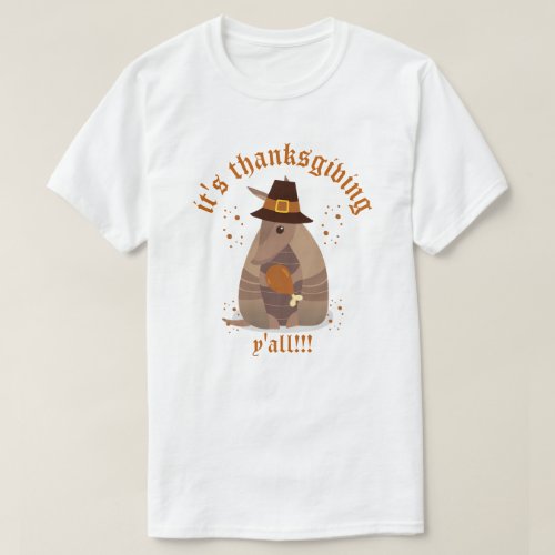 Thanksgiving Turkey Leg Armadillo Texas T_Shirt