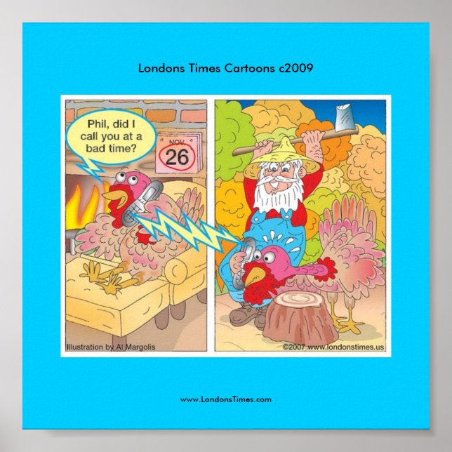 Thanksgiving Turkey On Hold Cartoon Poster (Front)