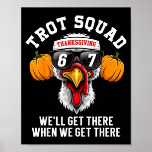 Thanksgiving Turkey Running Funny 67 Meme Trot Squ Poster