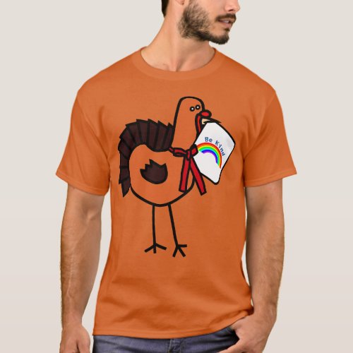 Thanksgiving Turkey Says Be Kind with Rainbow T_Shirt