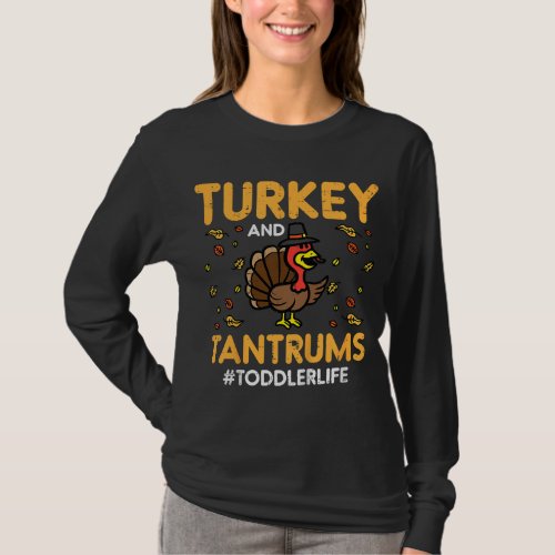 Thanksgiving Turkey Tantrums Toddler Life Fall Boy T_Shirt