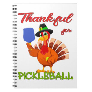 Thanksgiving Turkey - Thankful for Pickleball Notebook