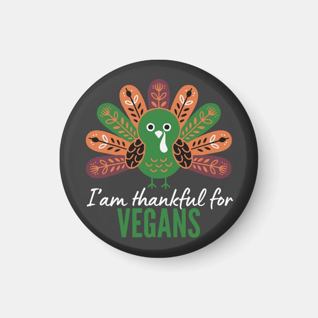 thanksgiving Turkey Thankful for Vegans Magnet (Front)