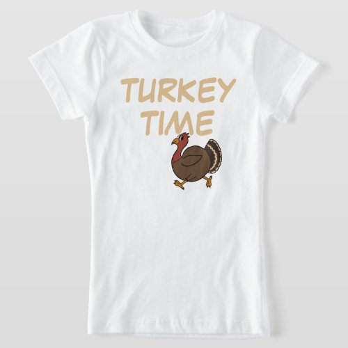 Thanksgiving Turkey Time Custom Funny T_Shirt