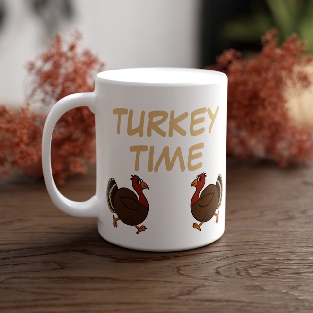 Thanksgiving Turkey Time Funny Bird Coffee Mug (It's turkey time! Fun mug for the Thanksgiving celebrations)