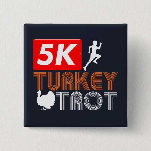 Thanksgiving Turkey Trot Fall Holiday Button (Front)