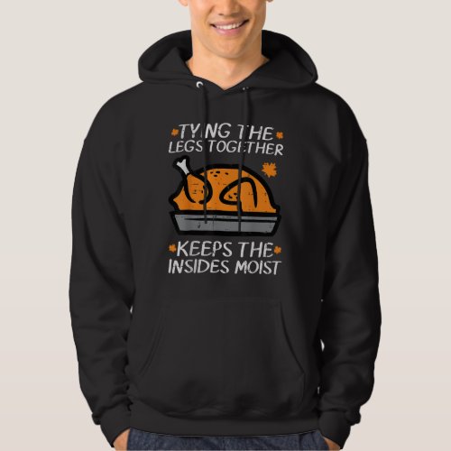 Thanksgiving Turkey Tying Legs Together Funny Fall Hoodie