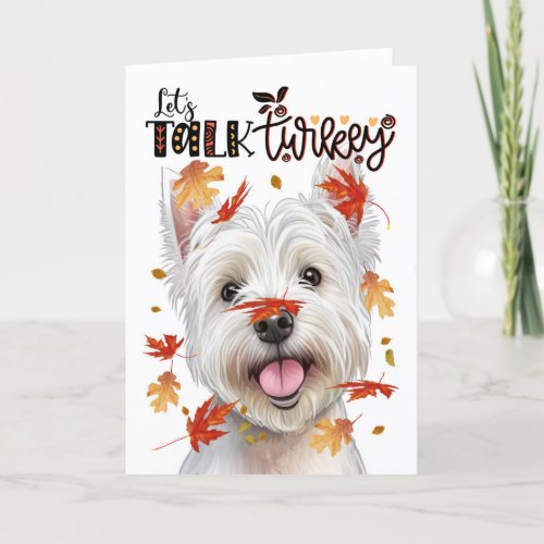 Thanksgiving West Highland Dog Lets Talk Turkey Holiday Card