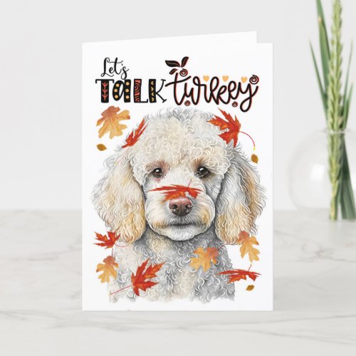 Thanksgiving White Poodle Dog Lets Talk Turkey Holiday Card