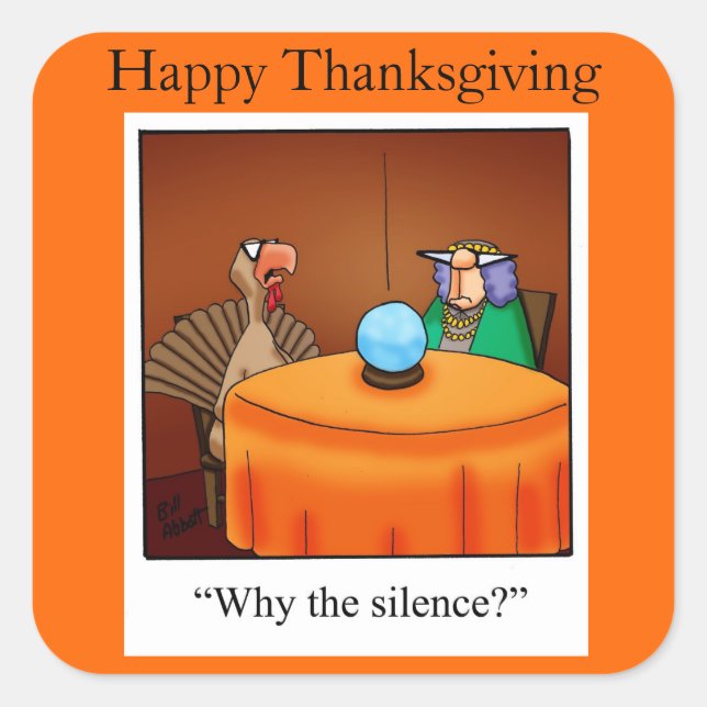 Thanksgiving "Why the Silence?" Stickers (Front)