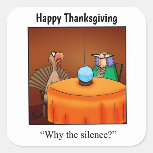 Thanksgiving Why the Silence Stickers