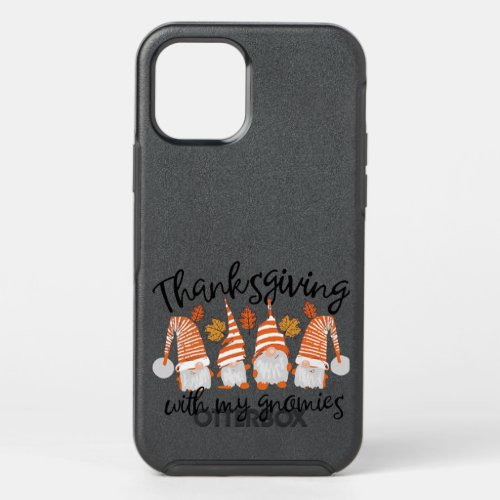 Thanksgiving With My Gnomies Fall Funny Autumn Gno OtterBox Symmetry iPhone 12 Pro Case