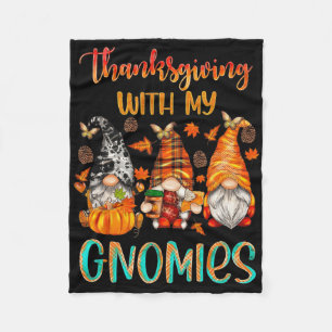 Thanksgiving With My Gnomies Fall Season Pumpkin W Fleece Blanket