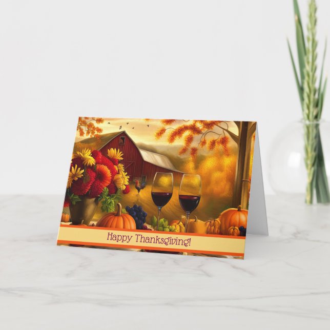 Thanksgiving with Wine Humor and Country Scene Holiday Card (Front)