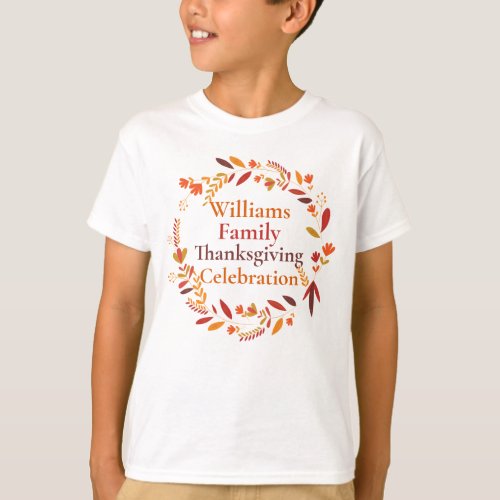 Thanksgiving Wreath Custom Family Reunion Kids T_Shirt