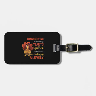 thanksgiving year to a lovely Luggage Tag