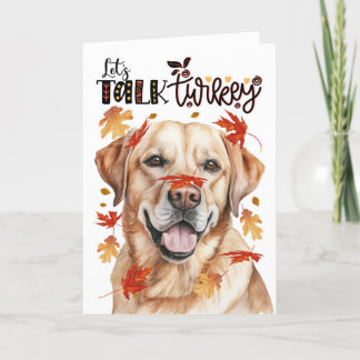 Thanksgiving Yellow Labrador Dog Let's Talk Turkey Holiday Card