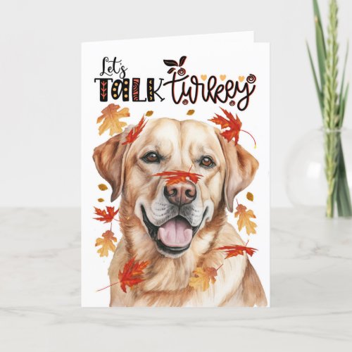 Thanksgiving Yellow Labrador Dog Lets Talk Turkey Holiday Card