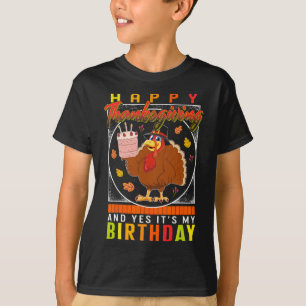 Thanksgiving Yes It's My Birthday Turkey Autumn Fa T-Shirt