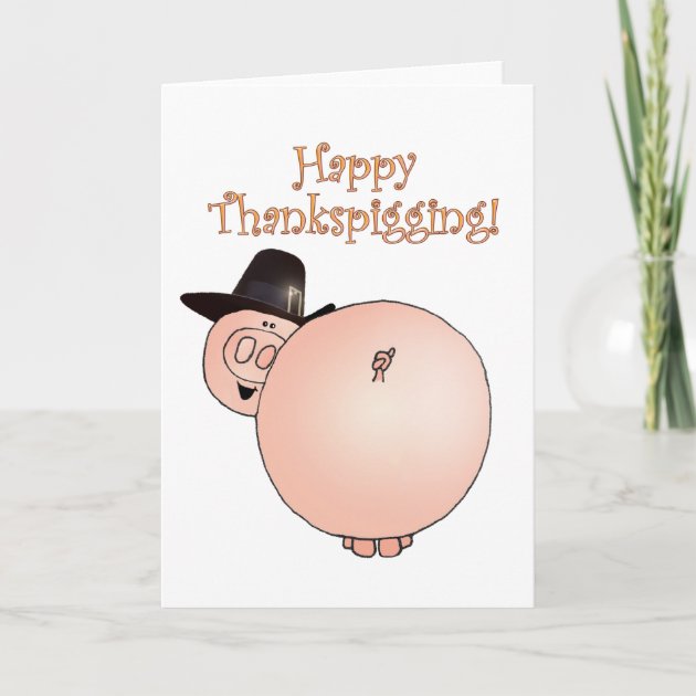 "Thankspigging" Funny Cartoon Pig Thanksgiving Holiday Card