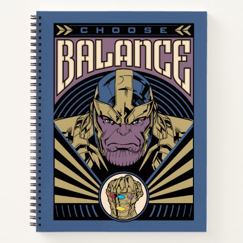 Thanos _ Choose Balance Notebook