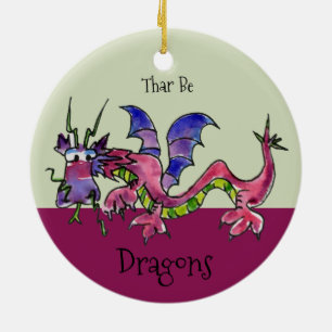 Thar Be Dragons Ceramic Ornament