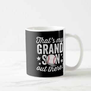 That39s My Grandson Out There Baseball Grandma  Coffee Mug