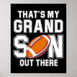 That39s My Grandson Out There Football Family Gran Poster