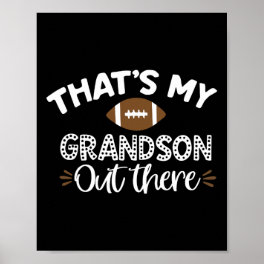 That39s My Grandson Out There Funny Football Grand Poster