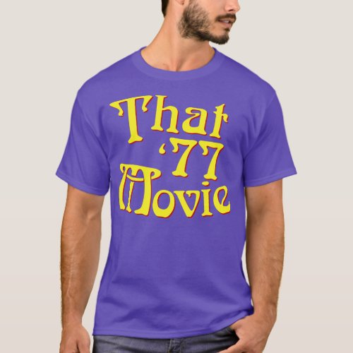 That 77 Movie T_Shirt