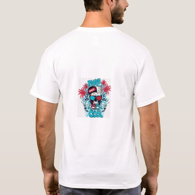 "That Ain't Cool Skull T-Shirt" T-Shirt (Back)