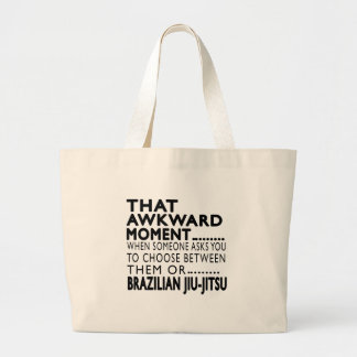That Awkward Moment Brazilian Jiu-Jitsu Designs Large Tote Bag