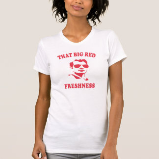 That Big Red Freshness T-Shirt