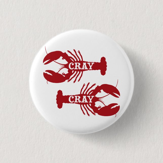 That Cray Cray Crayfish Crustacean Button (Front)