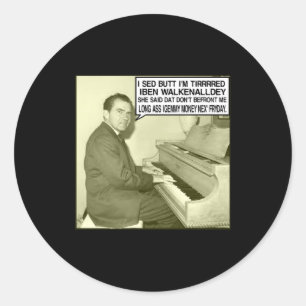 That Dont Befront Me Classic Round Sticker