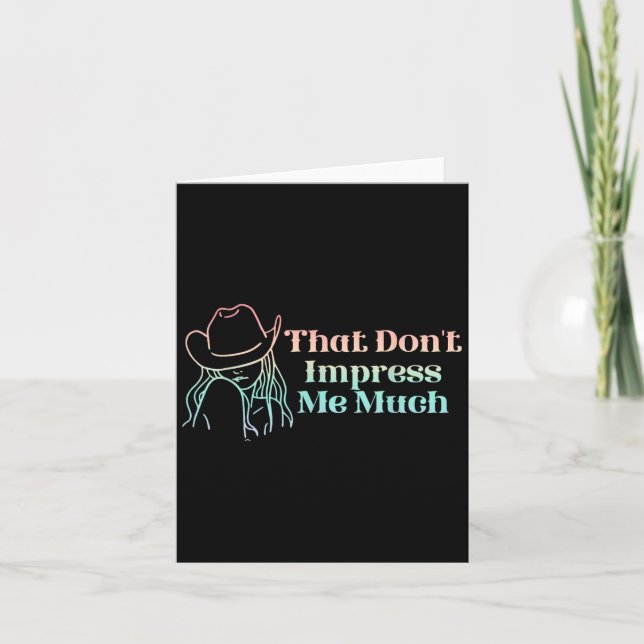 That Don't Impress Me Much Apparel  Card (Front)