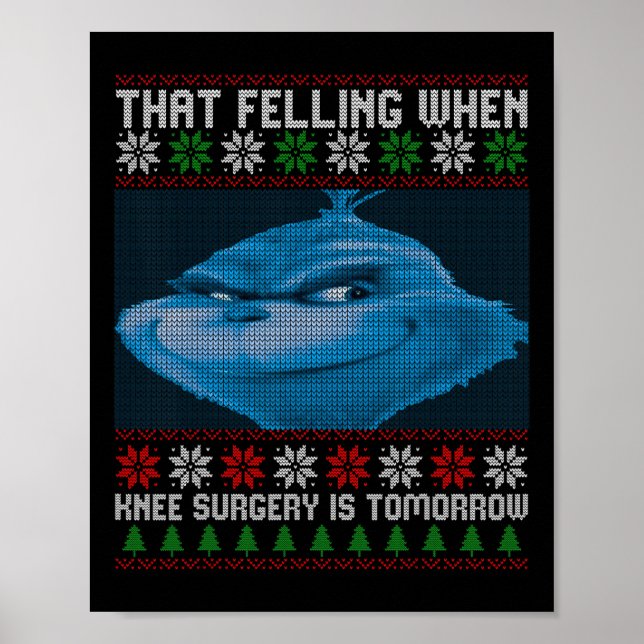 That Feeling When Knee Surgery Is Tomorrow Ugly Sw Poster (Front)