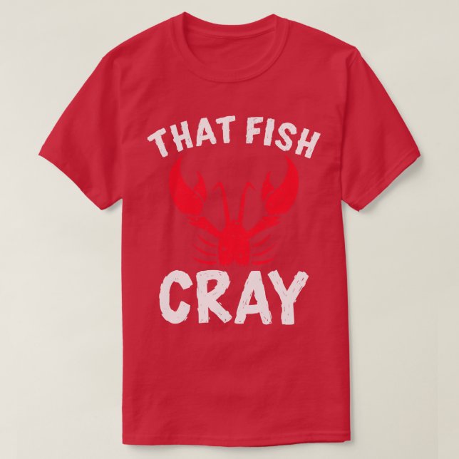 That Fish Cray TShirt (Design Front)