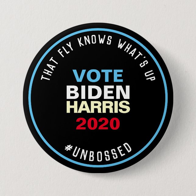 That Fly Though VOTE BIDEN HARRIS 2020 Large Button (Front)