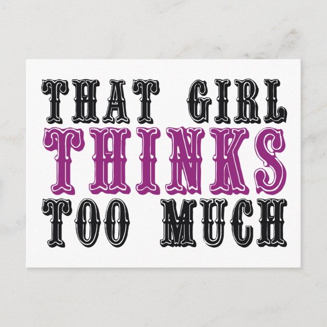 That Girl Thinks Too Much Postcard (Front)