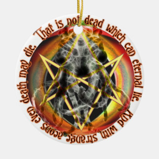 That is not dead which can eternal lie ceramic ornament